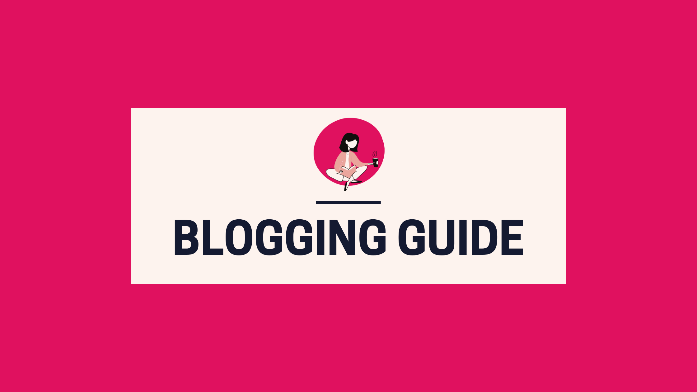 blogging guide