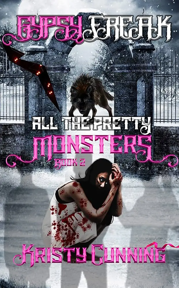 gypsy freak book 2 in All the pretty monsters series