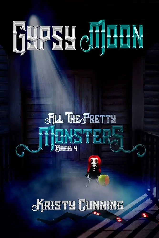 gypsy moon book 4 in All the pretty monsters series